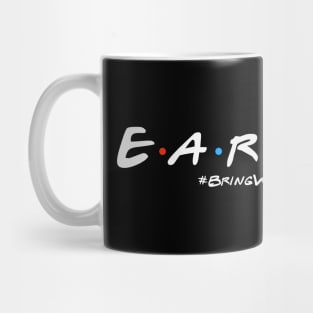 E•A•R•P•E•R•S -:Wynonna Earp #BringWynonnaHome (white) Mug